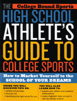 The High School Athlete�s Guide to College Sports